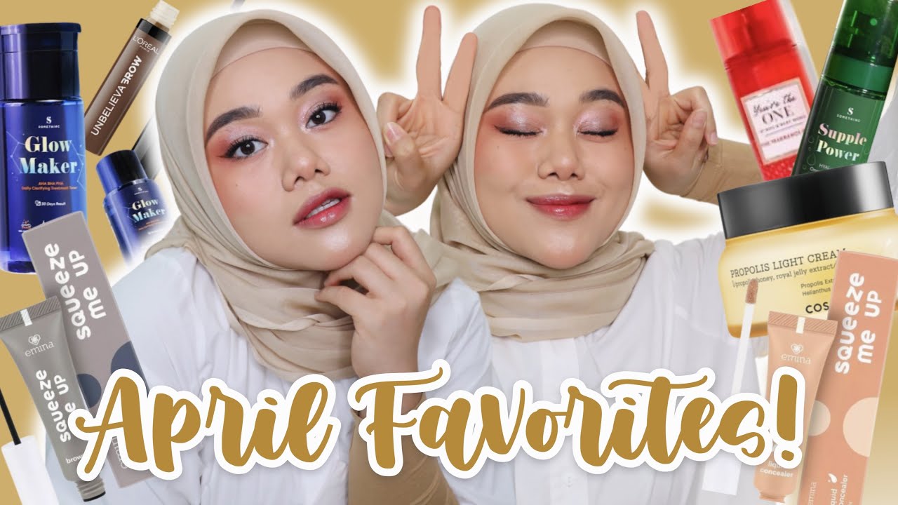 APRIL FAVORITES 2021! SENANG MENCOBA BANYAK SKINCARE!