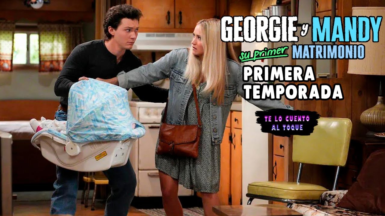 Georgi y Mandy Su Primer Matrimonio Primera Temporada: Resumen Completo