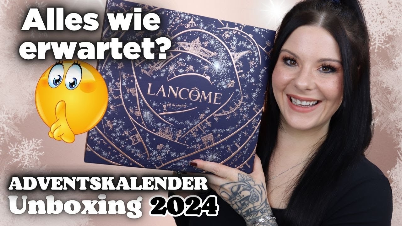Alles wie erwartet? 🧐 Lancome Adventskalender 2024 Inhalt 24 Türchen