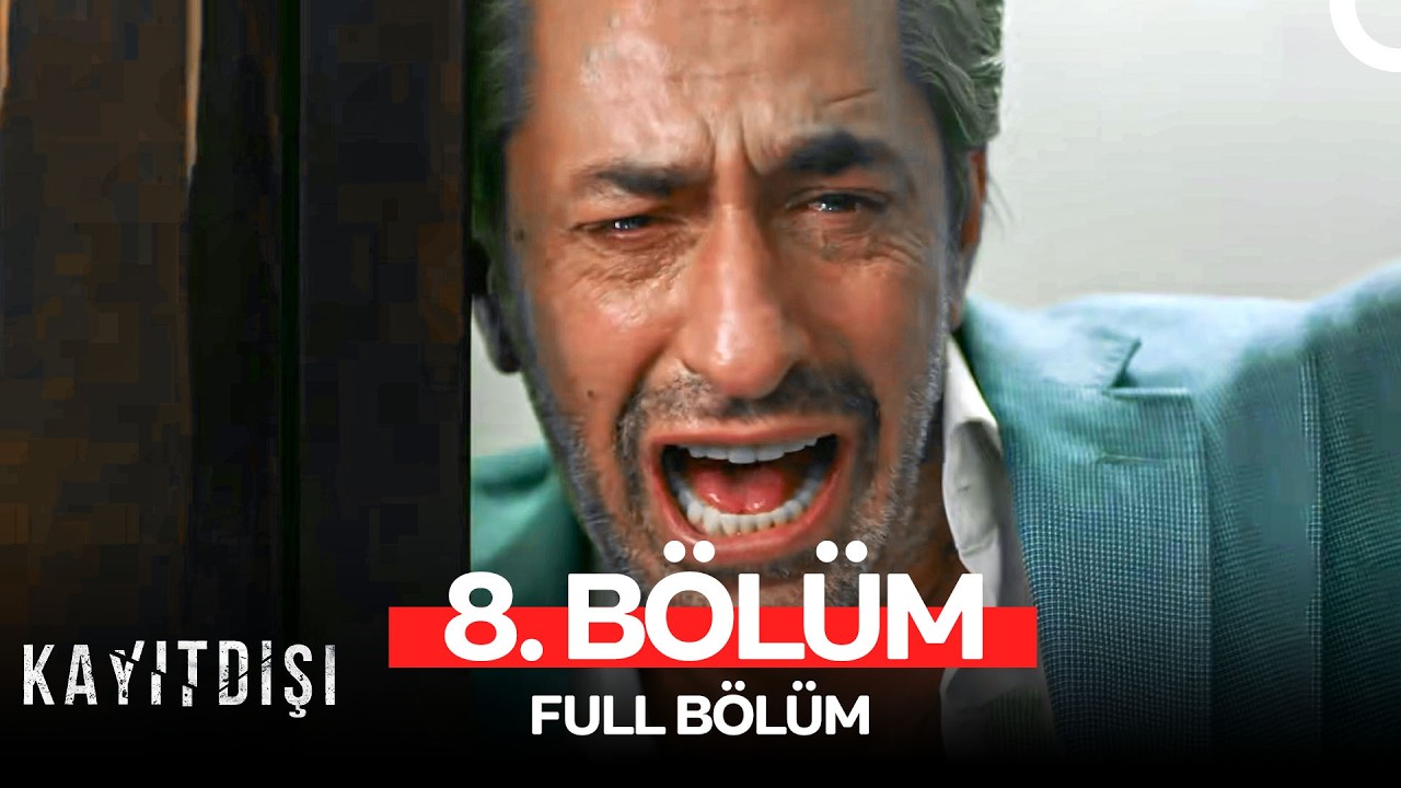 Kayıtdışı 8. B&ouml;l&uuml;m (FİNAL)