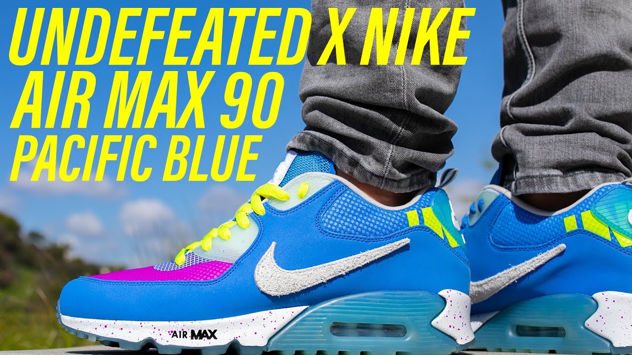 Don't Buy the Undefeated Air Max 90 Pacific Blue Before You Watch This Review