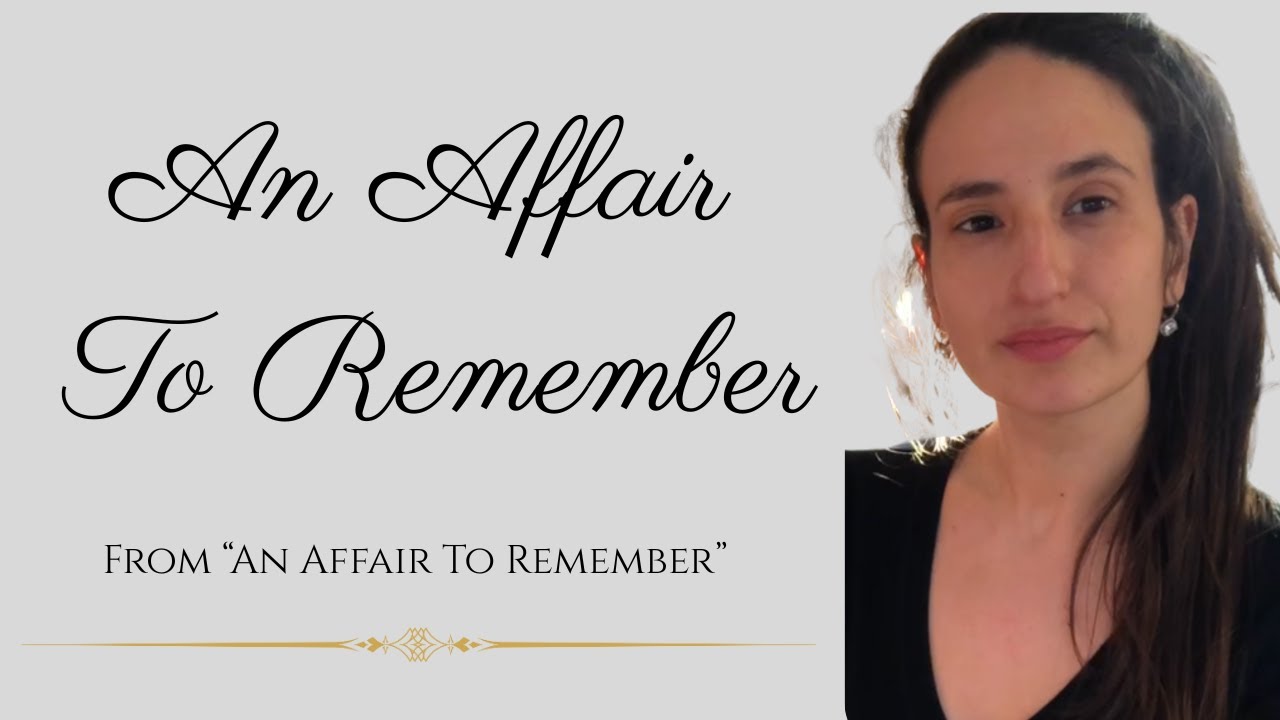 An Affair To Remember (Gorgeous piano version) (Vocals by Naomi)