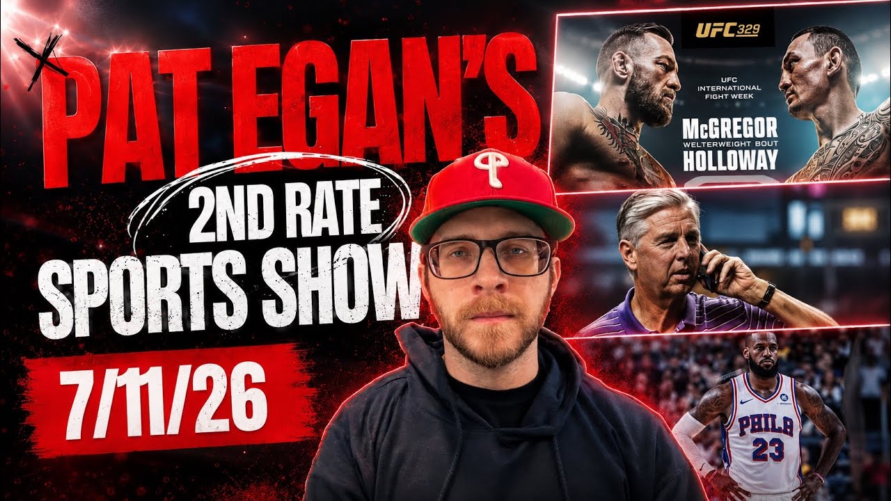 Pat Egan's Second Rate Sports Show 7/11/2026