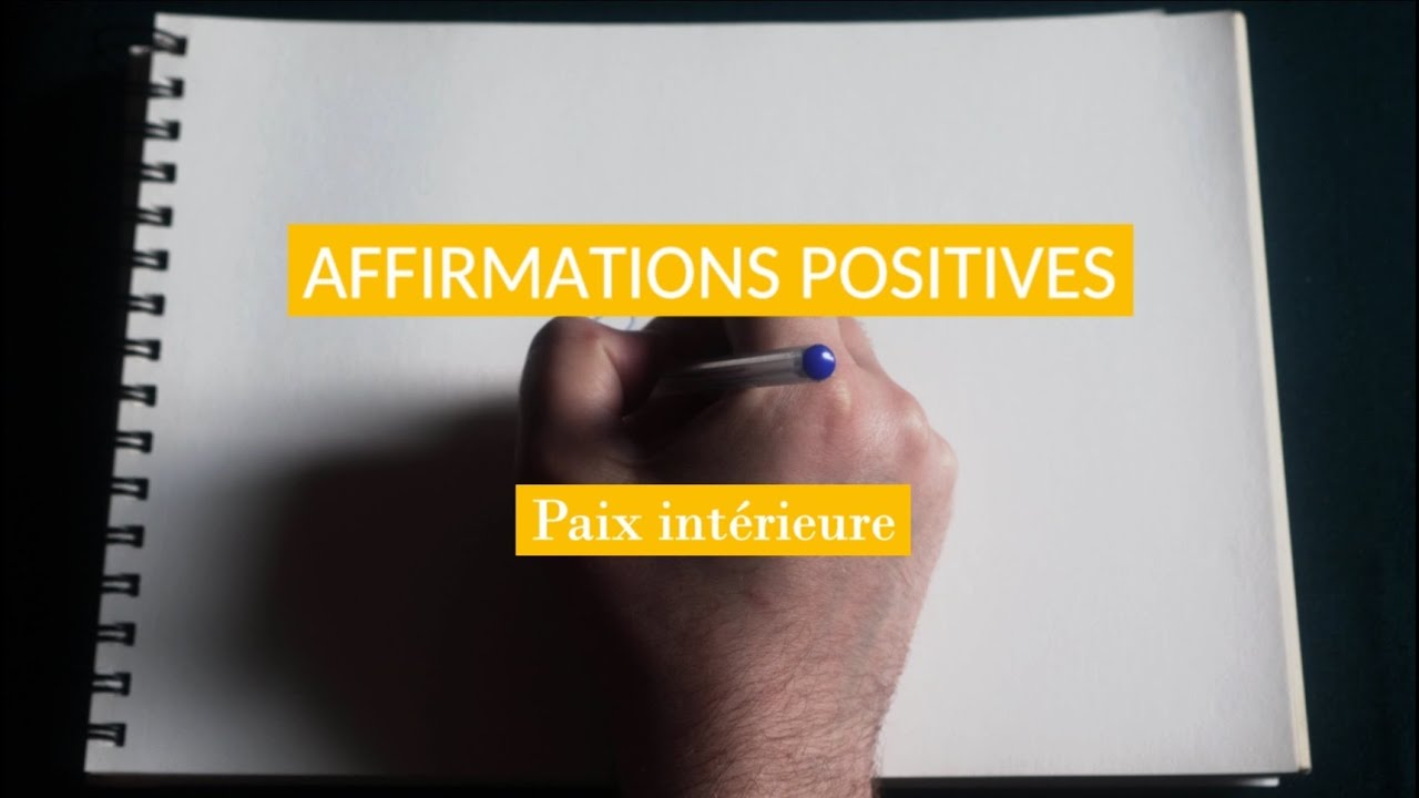 Affirmations positives : paix intérieure