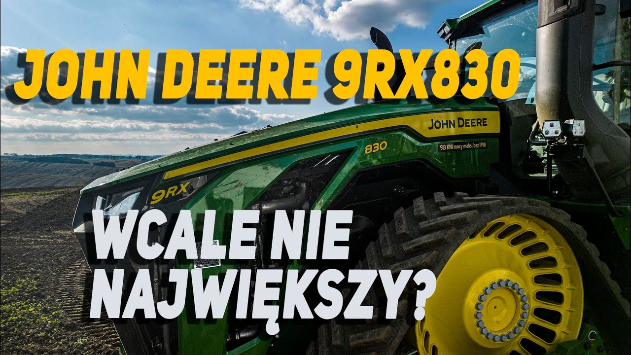 WCALE NIE NAJWIĘKSZY TRAKTOR PRODUKOWANY SERYJNIE  JOHN DEERE 9RX830 | TESTY KOMBINAT ROLNY KIETRZ