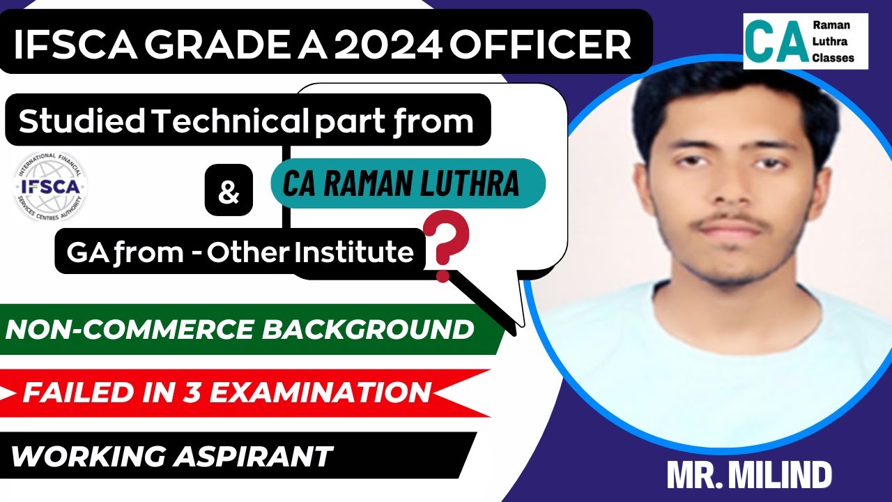 IFSCA Grade A 2024 Success Story | Mr. Milind | Referred only CA Raman Luthra content for Technical