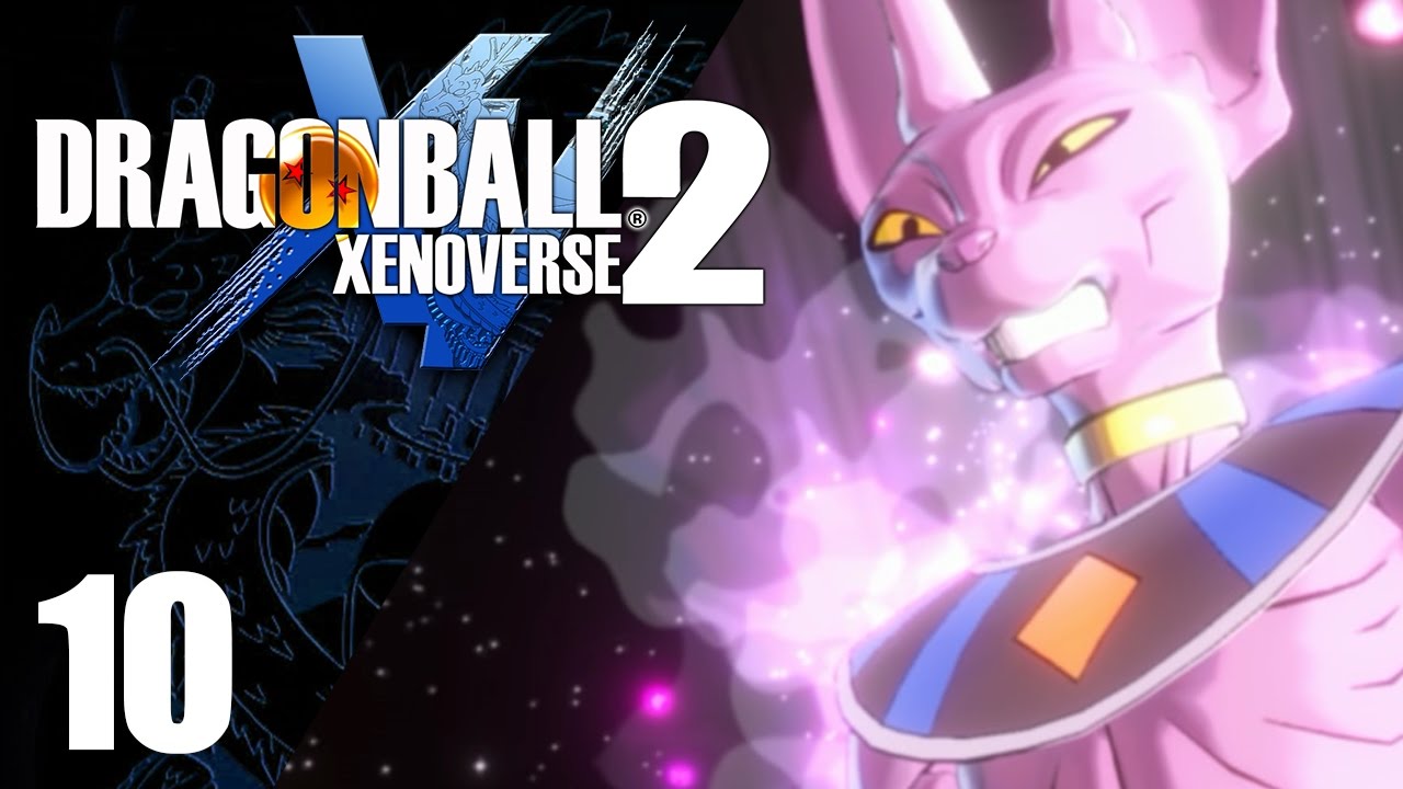 DRAGON BALL XENOVERSE 2 #10 : LE DIEU DE LA DESTRUCTION