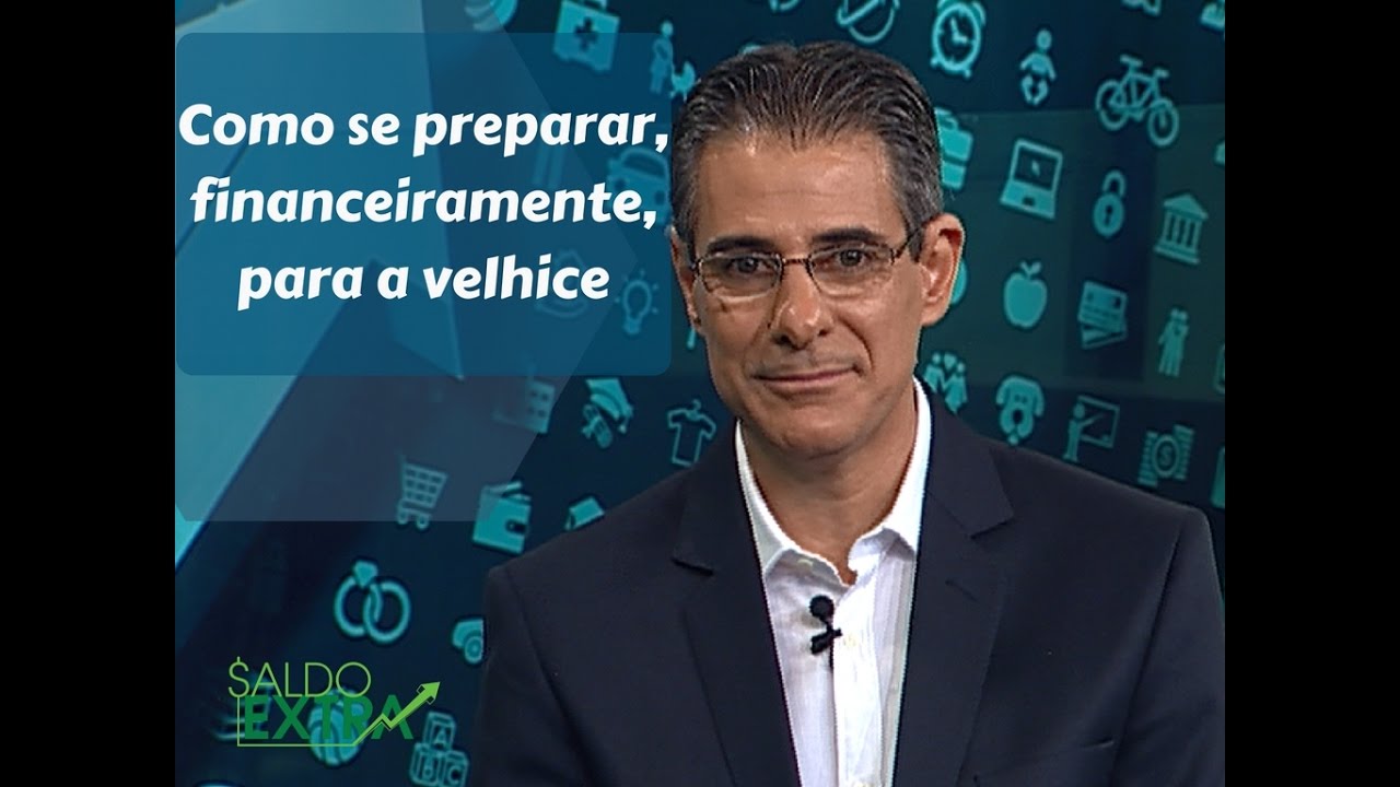 Como se preparar, financeiramente, para a velhice?