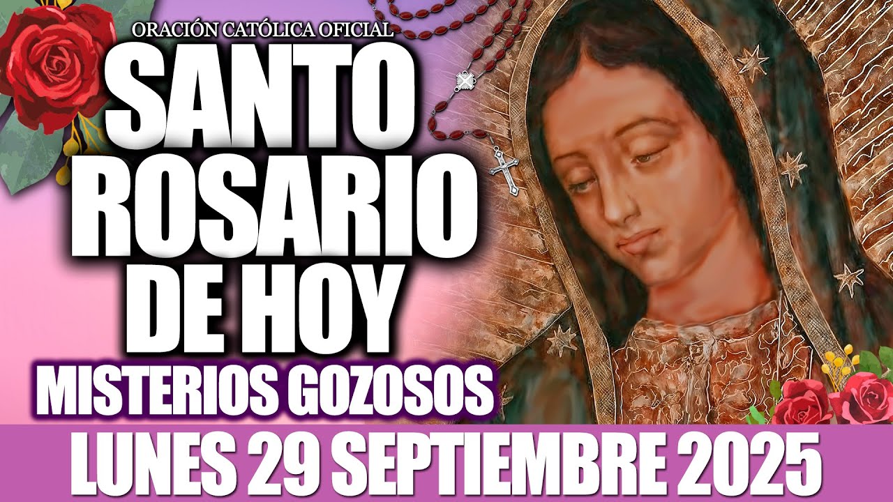 EL SANTO ROSARIO DE HOY LUNES 29 DE SEPTIEMBRE DE 2025-MISTERIOS GOZOSOS🙏EL SANTO ROSARIO DE HOY❤️