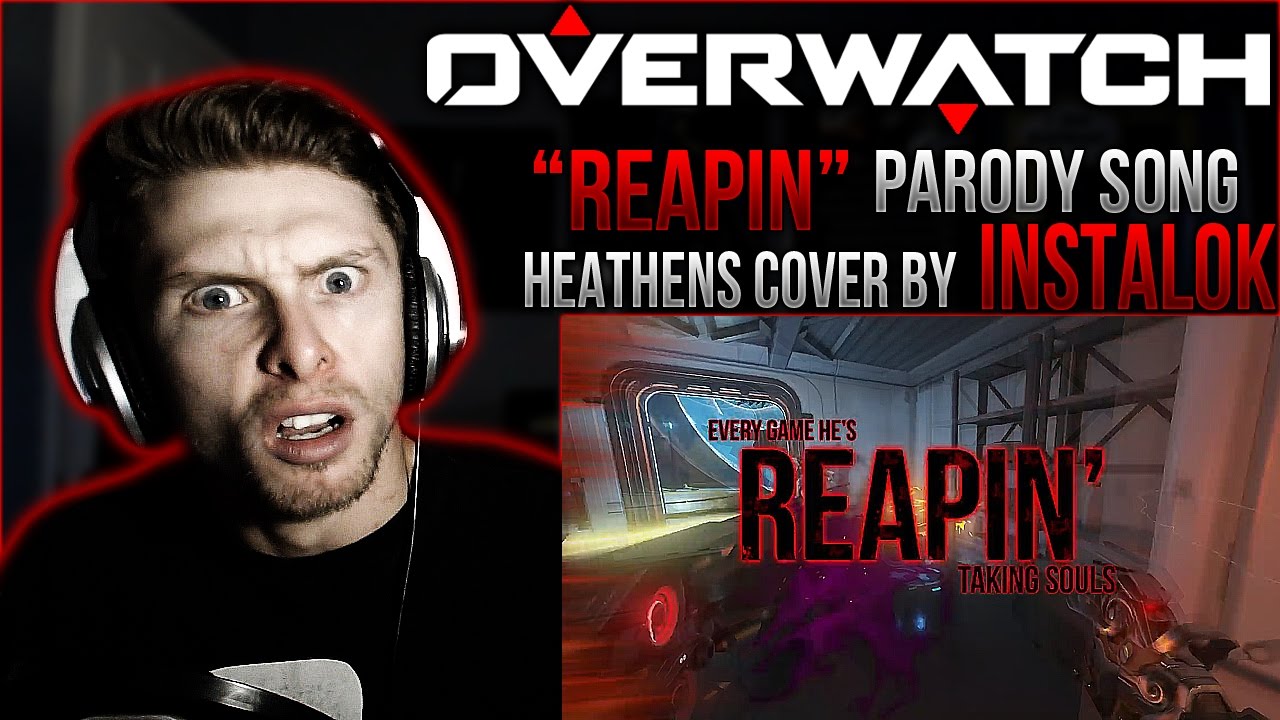 Vapor Reacts #69 | OVERWATCH SONG - Reapin' by Instalok PARODY REACTION!! - THIS GUY IS GOOD!