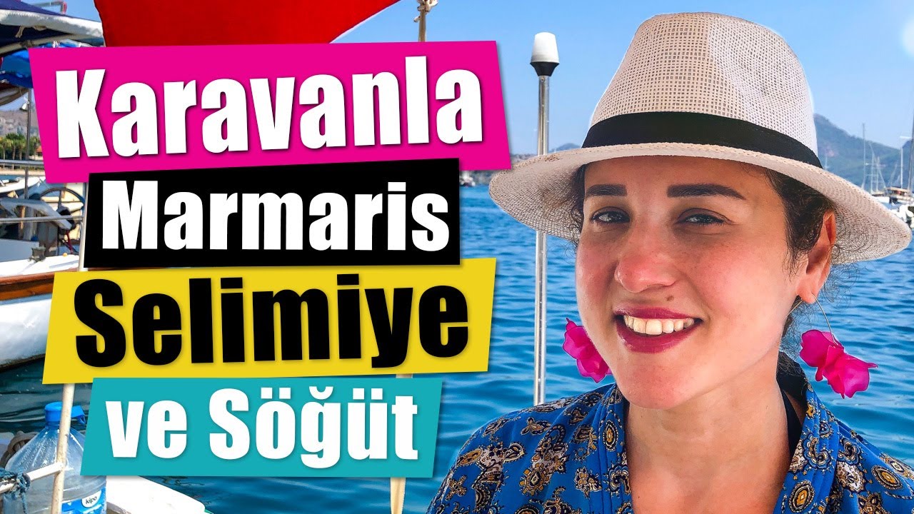Karavanla Marmaris Selimiye ve Sögüt