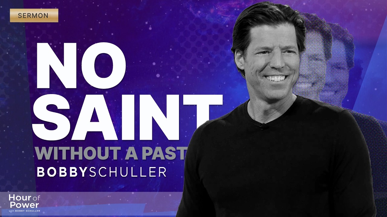 Let Go of the Past - Bobby Schuller Sermon