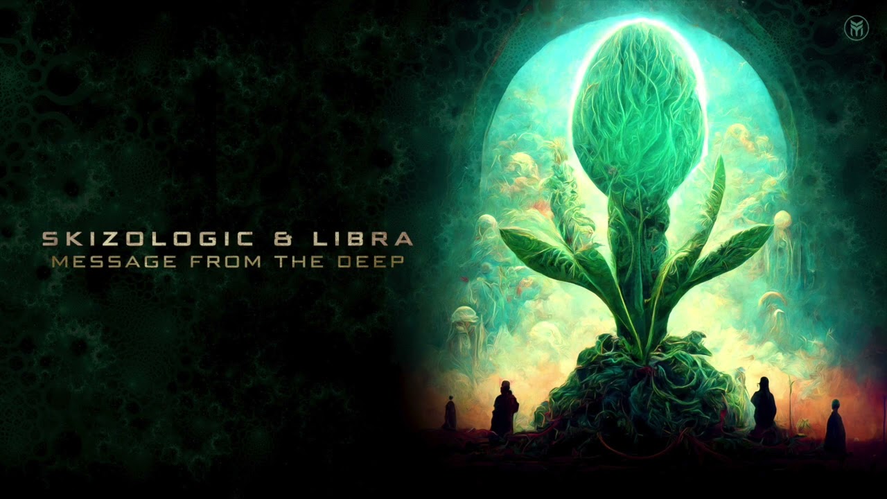 Libra & Skizologic -Message From The Deep