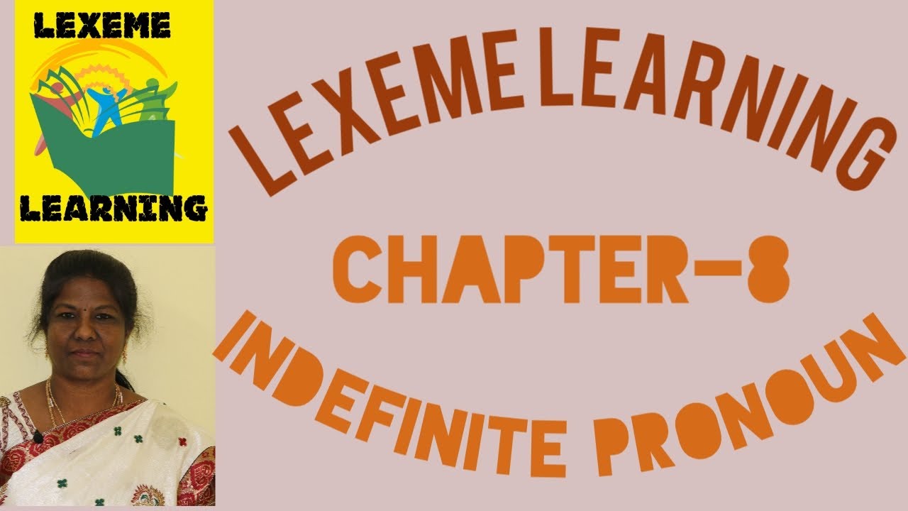 Lexeme Learning-Chapter 8-Indefinite pronoun #Lexeme_Learning #English #Grammar