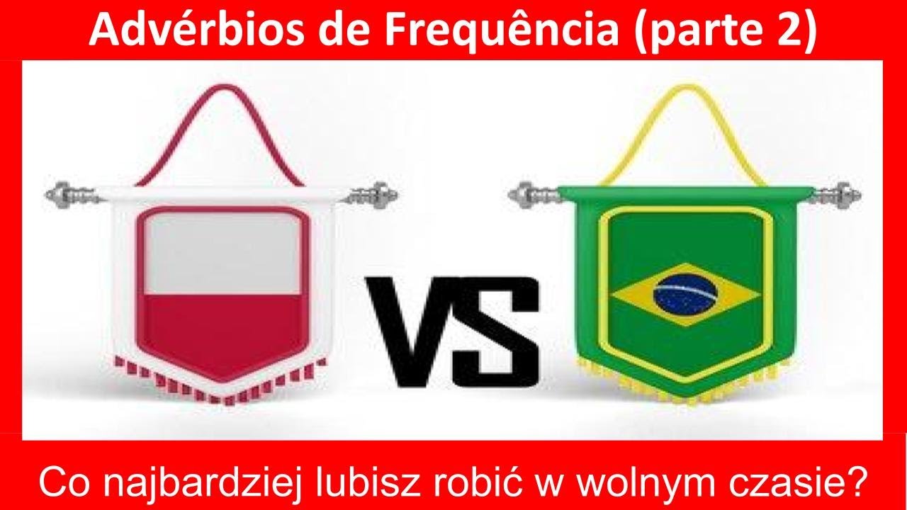 Material Complementar: Advérbios de Frequência (parte 2)