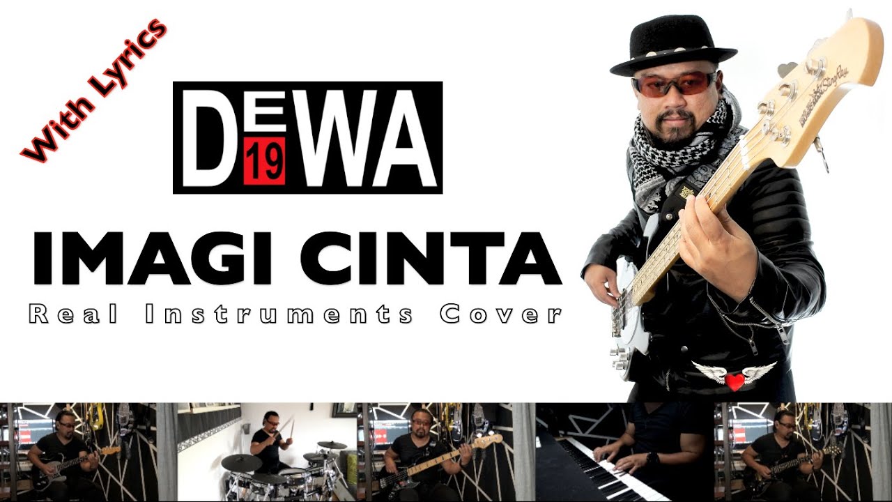Imagi Cinta - Dewa 19 - Real Instruments Cover - No Vocal - Karaoke with Lyrcs