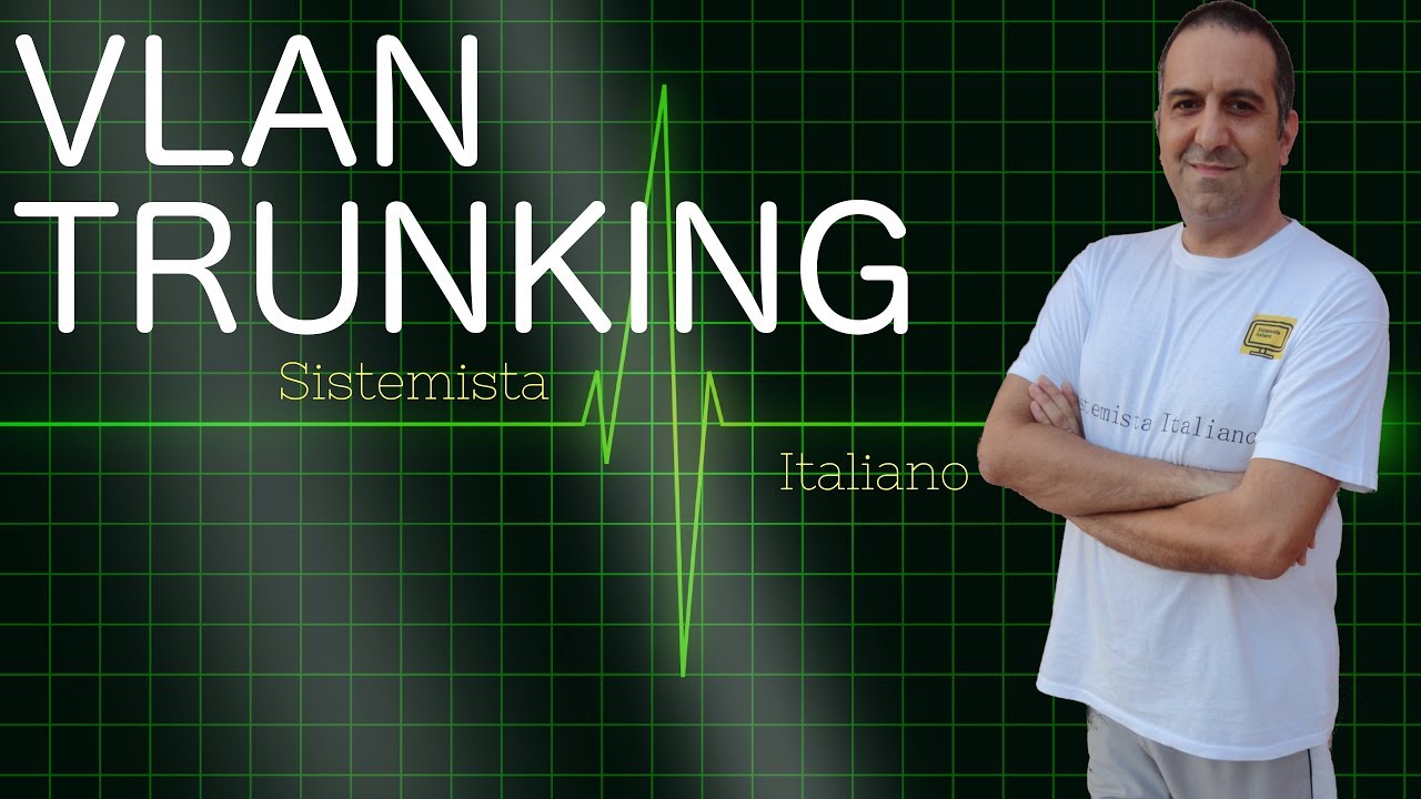 [RETI] - VLAN Trunking con Cisco Packet Tracer