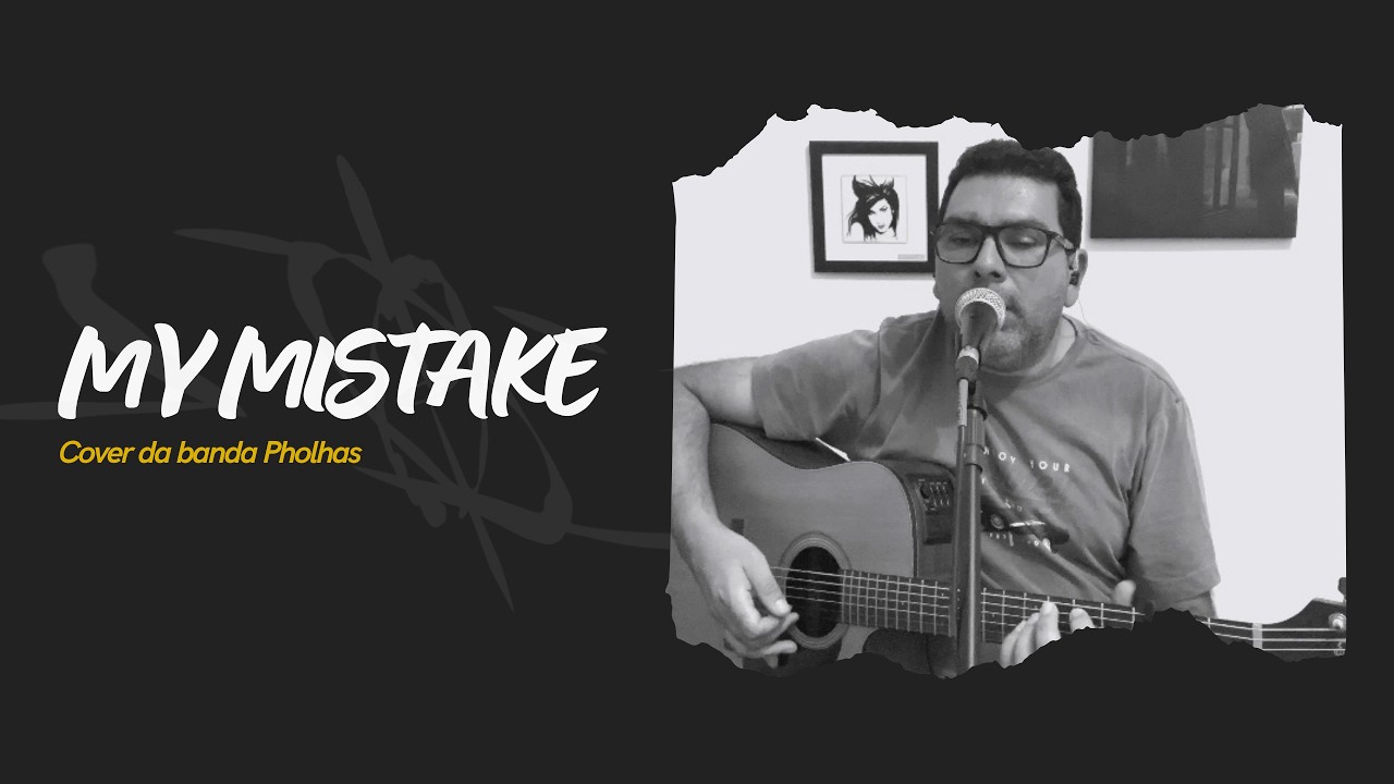 Pholhas – My Mistake (Acoustic Voice & Guitar Cover) | Versão Acústica