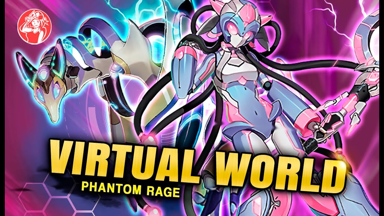 Deck VIRTUAL WORLD + Análisis 📈 | PHANTOM RAGE
