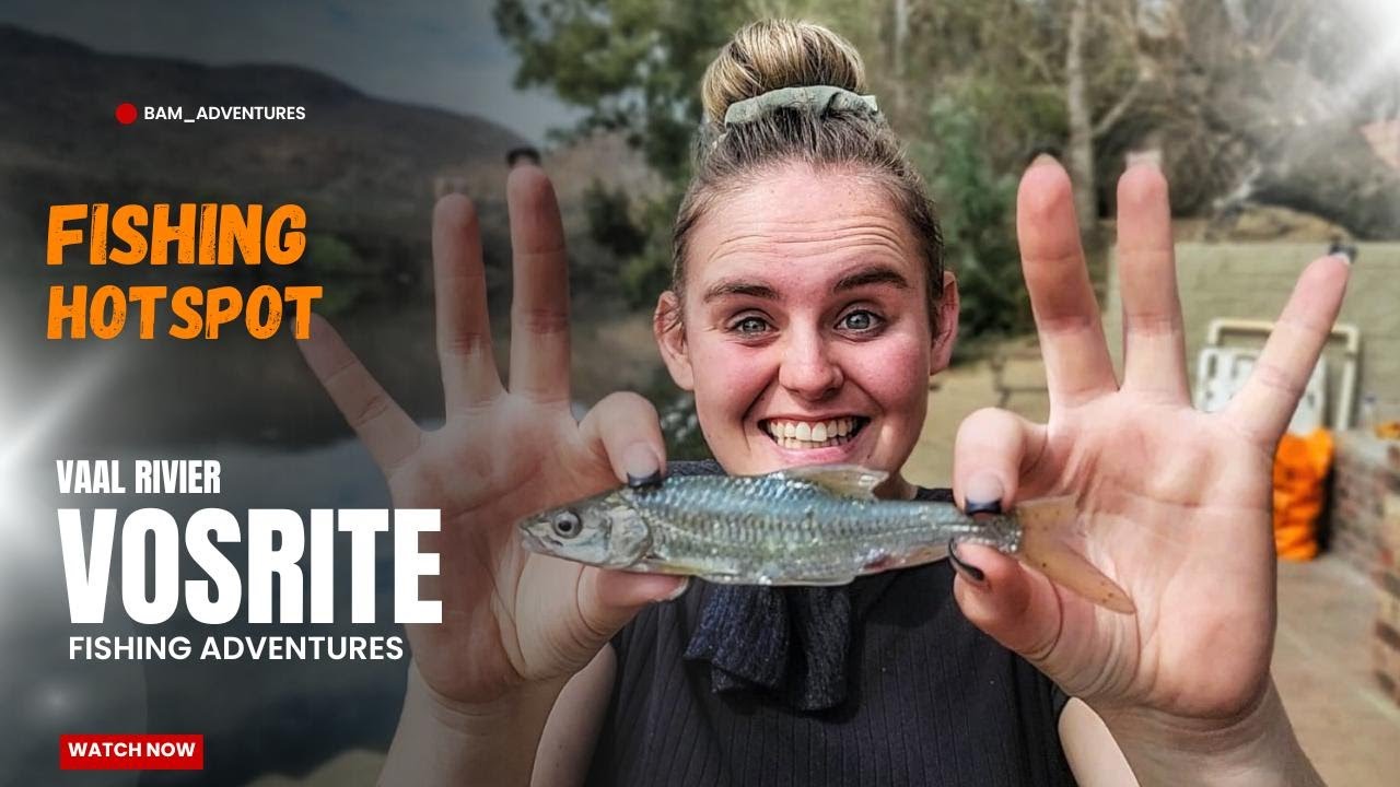 VAAL RIVER - VOSRITE FISHING ADVENTURES