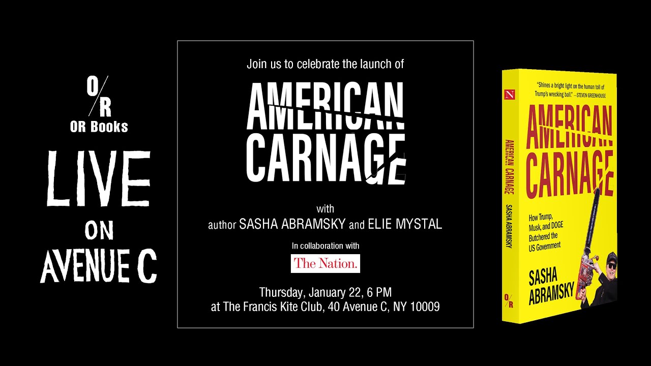 AMERICAN CARNAGE with Sasha Abramsky and Elie Mystal