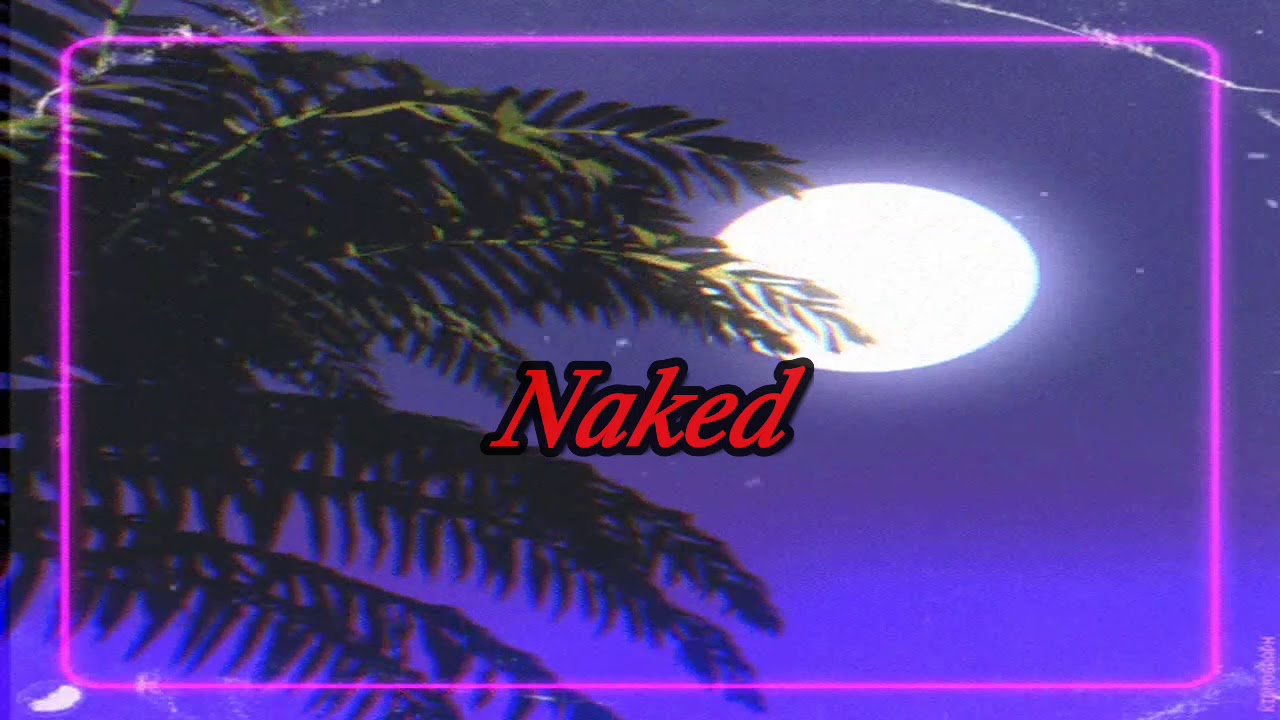 Dexta Daps - Naked (s l o w e d + r e v e r b)