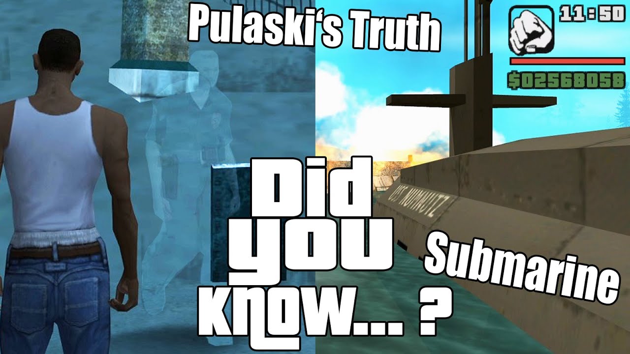 GTA San Andreas Secrets and Facts 29 Submarine, Easter Eggs, Real Life, Area 51, Beta, Myths