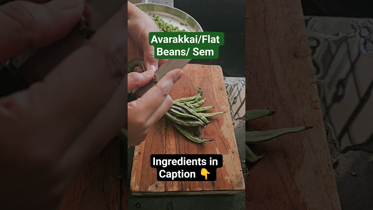 Vanga Avarakkai/Flat Beans/ Sem Seiyalam 👩‍🍳🫛 
