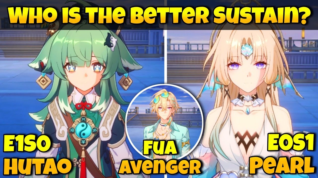 WHO IS BETTER SUSTAIN FOR FUA AVENTURINE? E1S0 HUOHUO VS E0S1 PEARL