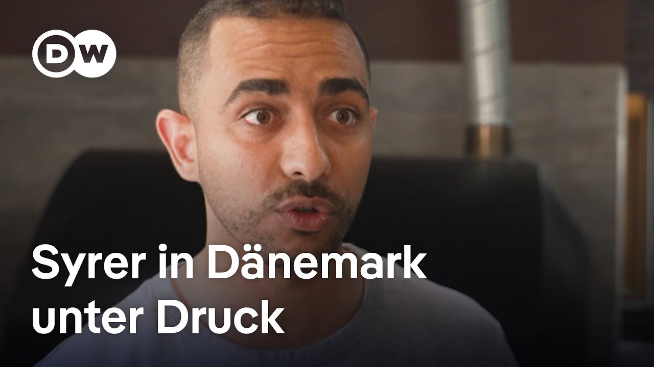 Syrer in Dänemark unter Druck: Bleiben oder Gehen? | DW Nachrichten