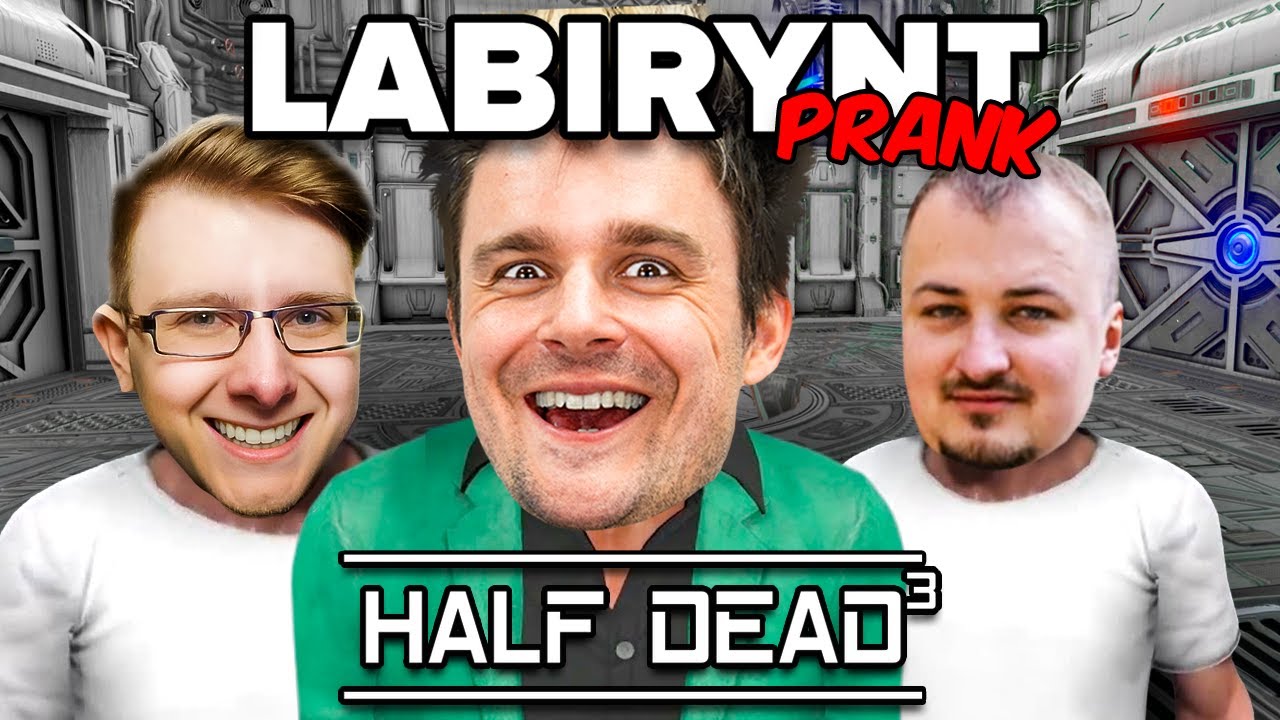 BLADII + KARIGODA + EYBI = UTKNIĘCIE W LABIRYNCIE PRANK XD | Half Dead 3