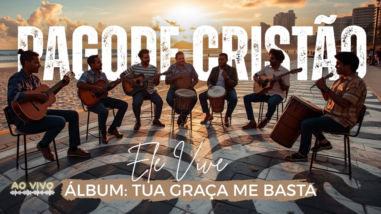 🎵 PAGODE GOSPEL M&Uacute;SICA: ELE VIVE &mdash; Um Pagode Crist&atilde;o Cheio de Alegria, Swing e Adora&ccedil;&atilde;o! 🙌