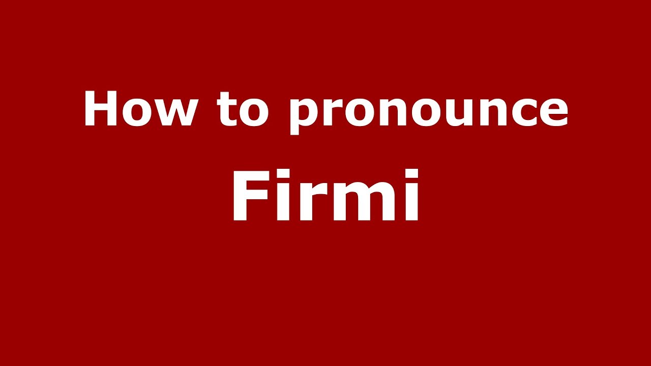 How to pronounce Firmi (French/France) - PronounceNames.com