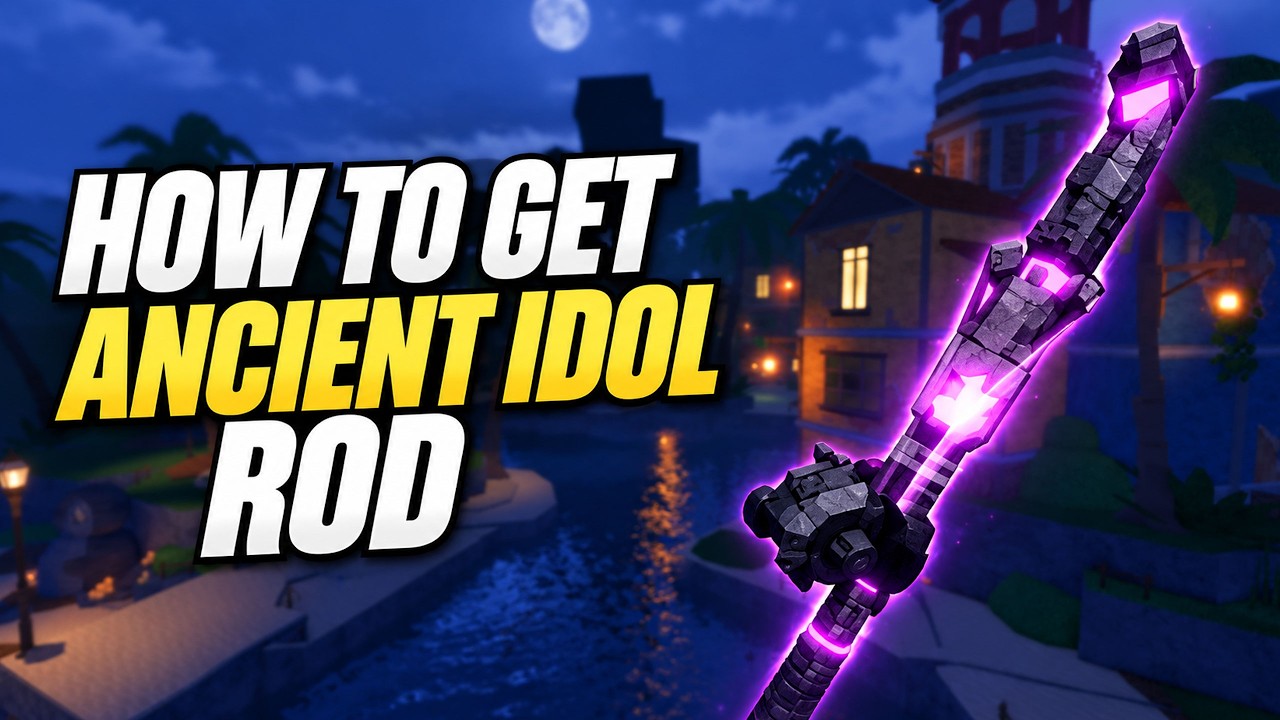 How to GET ANCIENT IDOL ROD in FISCH Roblox