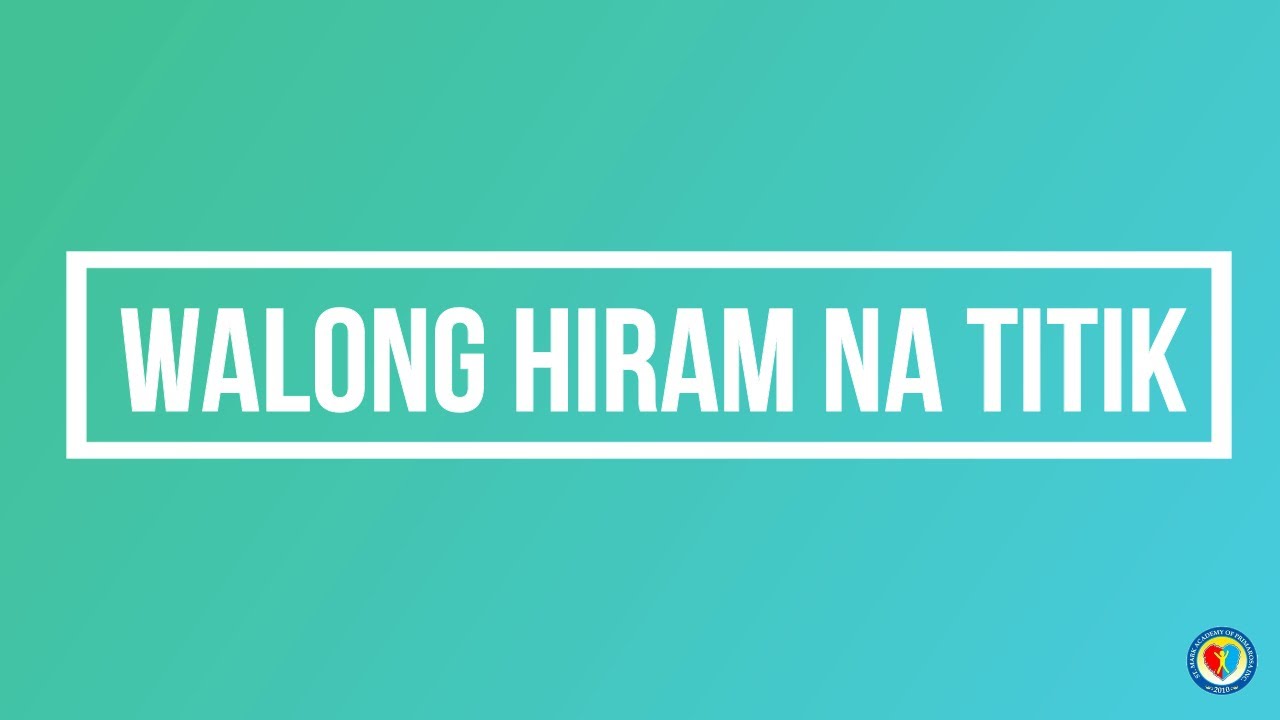 WALONG HIRAM NA TITIK
