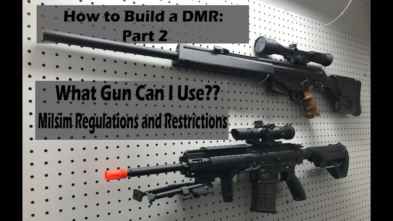 How To Build A DMR In Airsoft: Part 2- Milsim Regulations and Restrictions