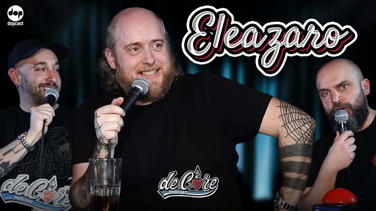 Eleazaro Rossi a De Core Podcast - Ep.91
