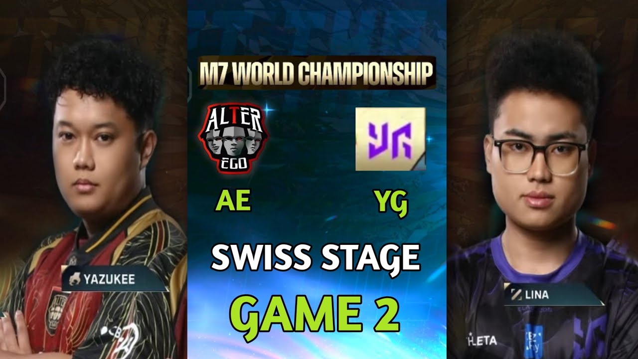 [GAME 2] AE VS YG SWISS STAGE M7 CHAMPIONSHIP DAY 3 