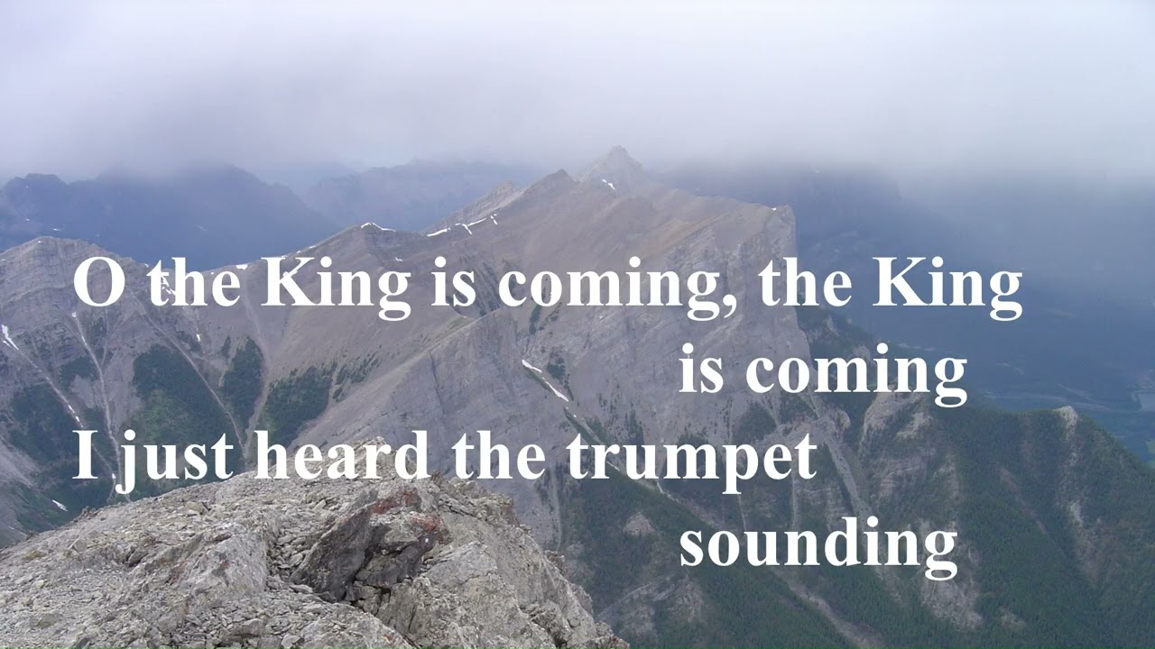 The King Is Coming