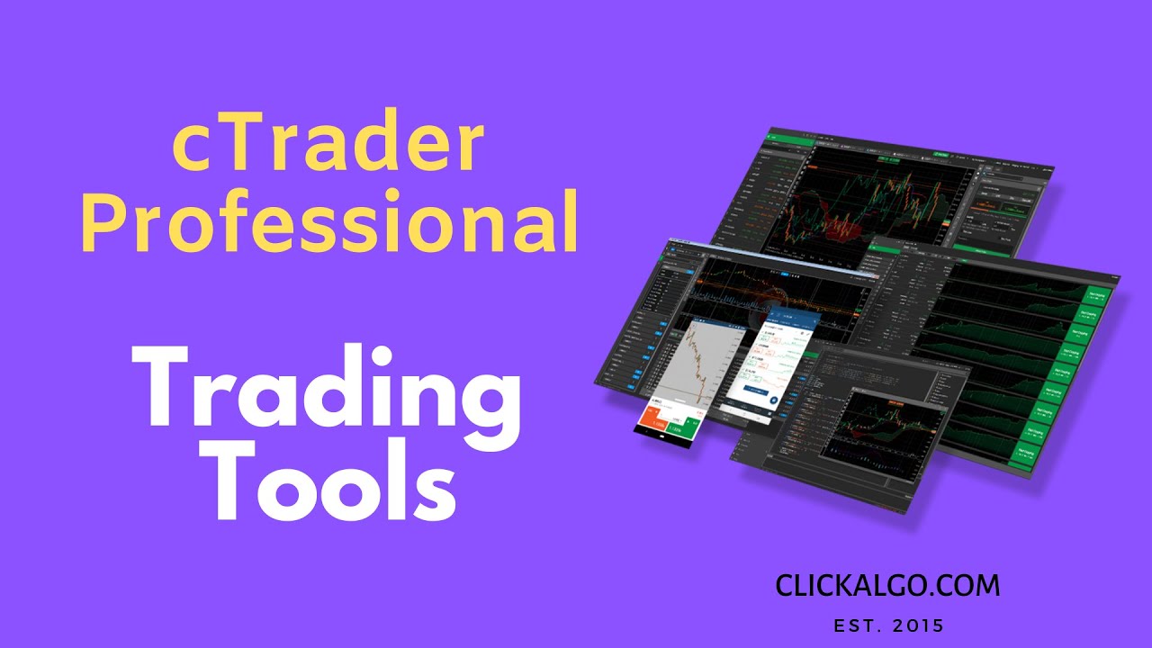 cTrader Professional Trading Tools - Introduction