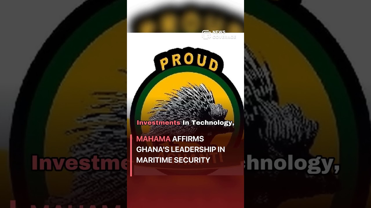 Mahama affirms Ghana's leadership in maritime security #politics
