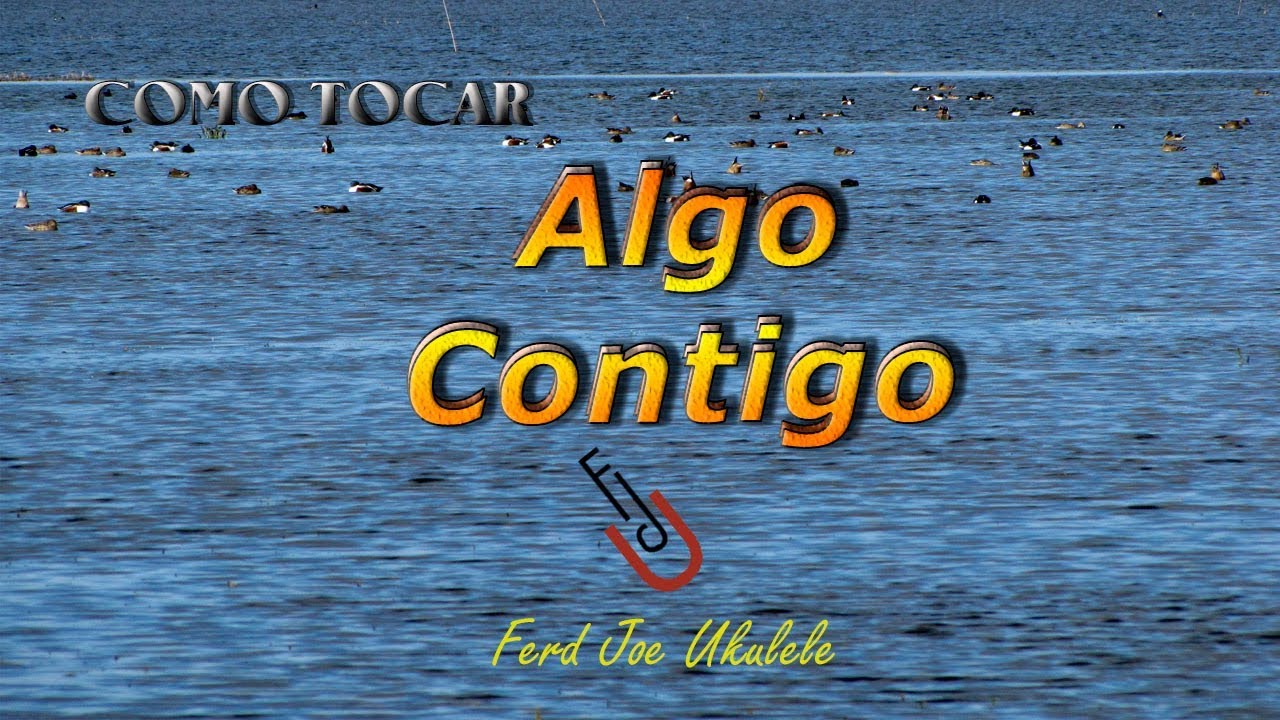 Como tocar: Algo contigo - Ukulele Tutorial