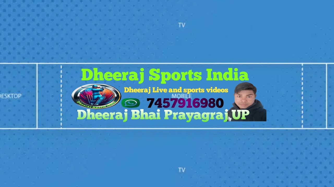 Live streaming of Dheeraj Sports India