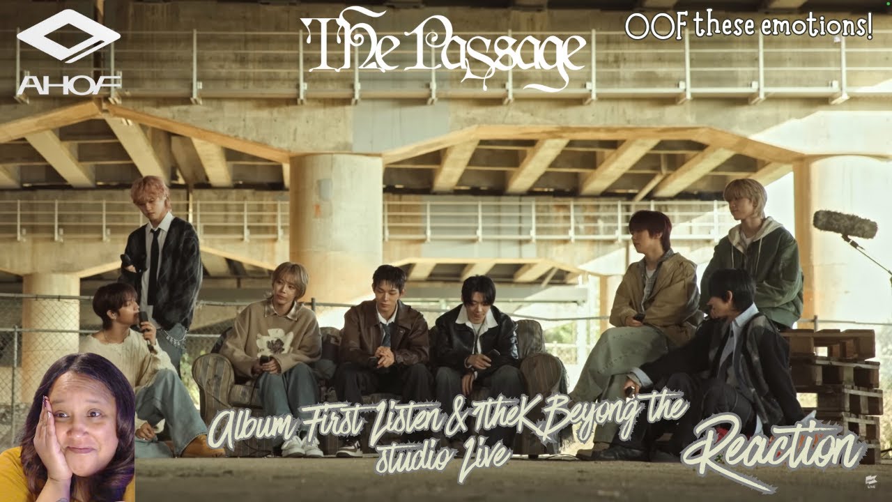 [AHOF] The Passage Album First Listen  & 1theK Beyond the Studio Live || Reaction