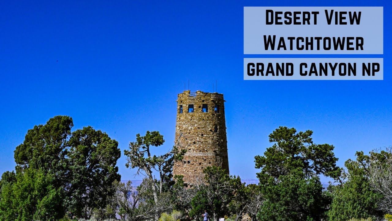Desert View Watchtower - Grand Canyon Village, AZ