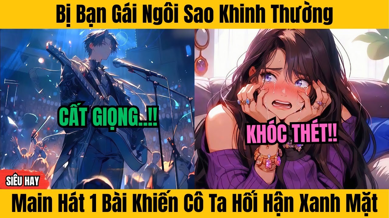 10 Giờ | Bị Bạn Gái Ngôi Sao Khinh Thường - Main Hát 1 Bài Khiến Cô Ta Hối Hận Xanh Mặt