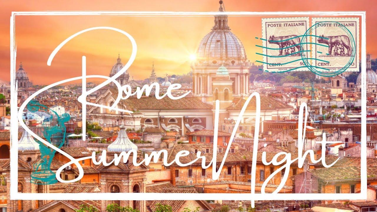 Rome Summer Evening Ambience - with classic Italian music for Relaxation, Focus & Sleep