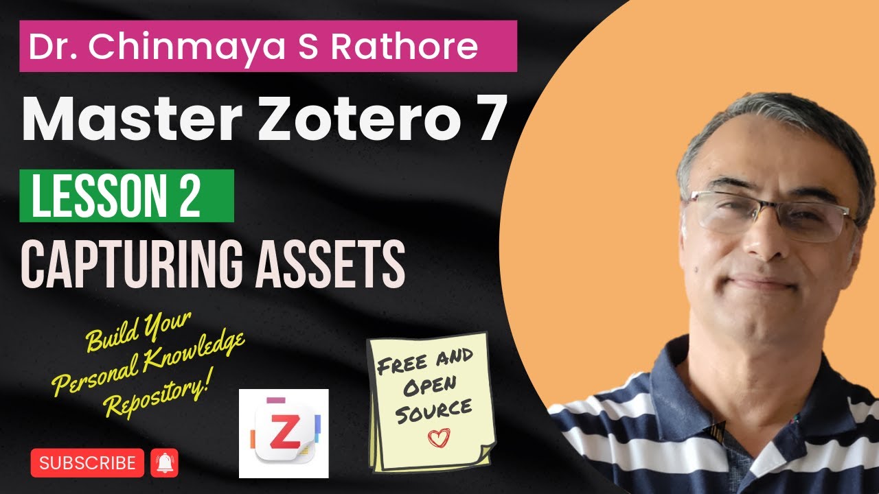 Lesson 2 | Capturing Digital Assets | Zotero Masterclass | Zotero Software | Master Zotero 7