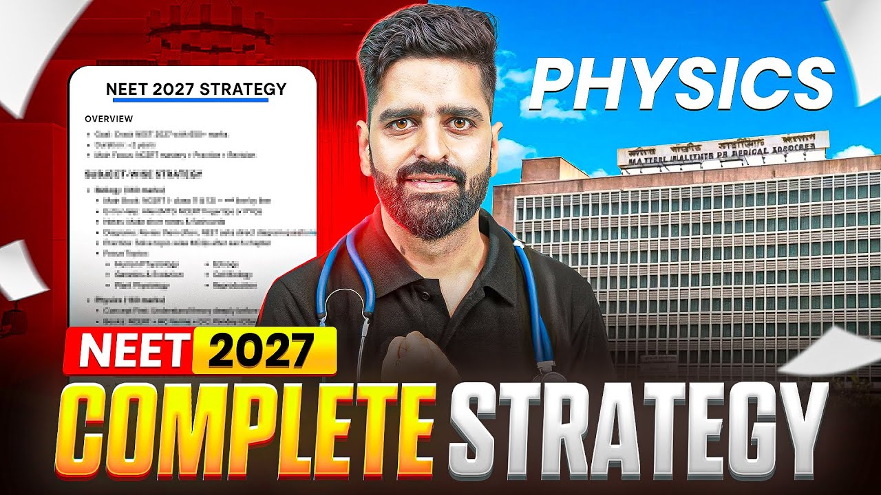 NEET 2027 Physics COMPLETE STRATEGY 🔥 | From Start to Finish ✅