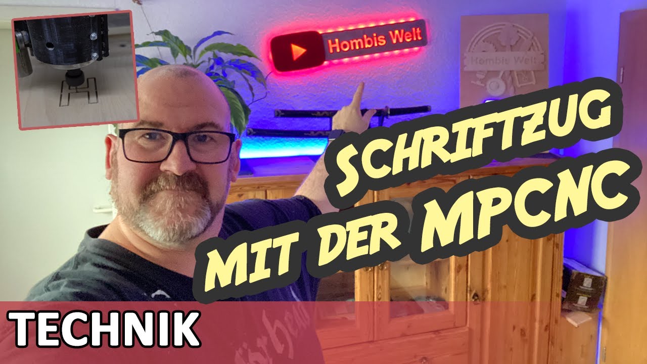 Projekt: LED Schriftzug mit der MPCNC-Fräse gefräst